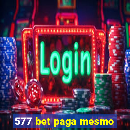 577 bet paga mesmo